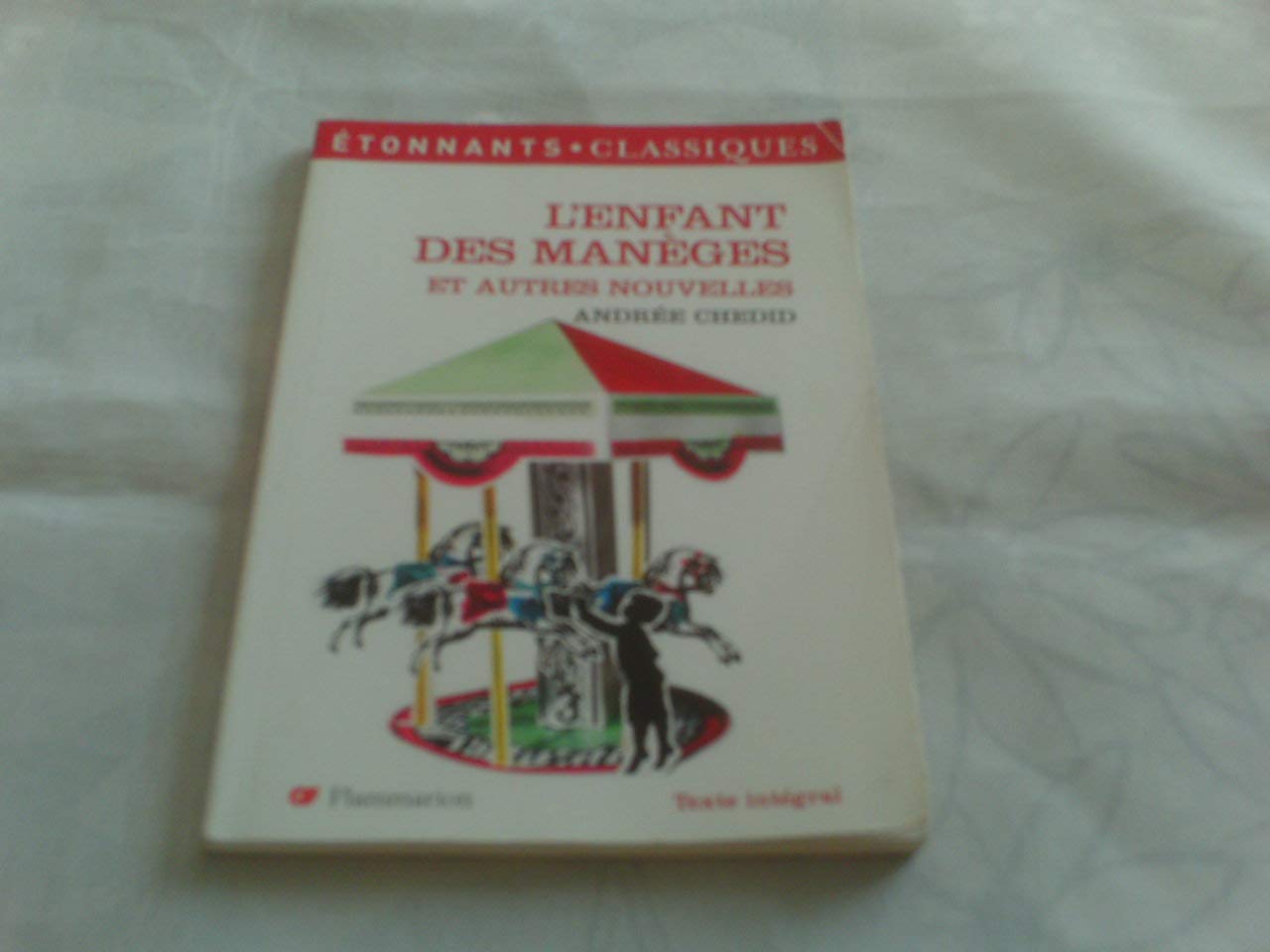 L'Enfant des manèges ne: ET AUTRES NOUVELLES