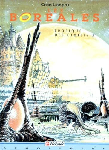 Tropique Des Etoiles N°3 : Les Boreales