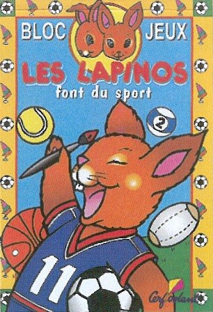 Bloc Jeux Lapinos Font du Sport