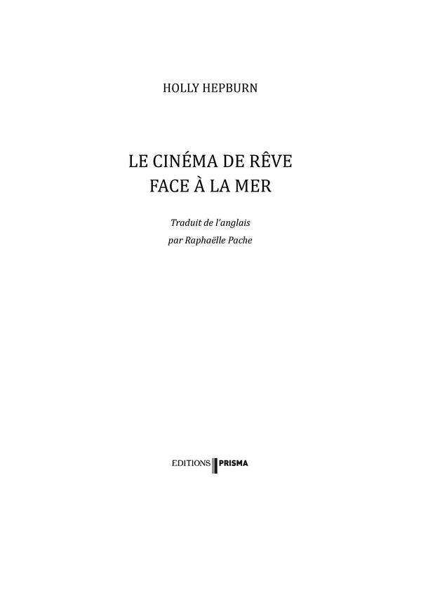 Le cinéma de rêve face à la mer