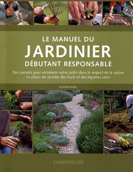 Le manuel du jardinier débutant responsable