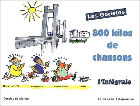 800 Kilos de chansons: L'intégrale