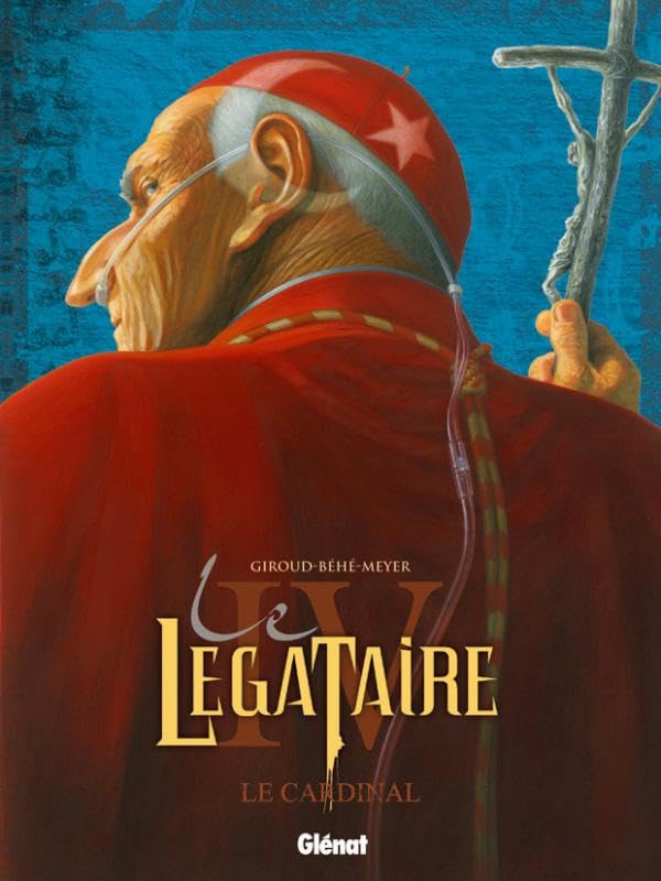 Le Légataire - Tome 04: Le cardinal