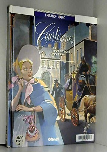 Courtisanes, tome 1 : Tout ce sang pour Eva