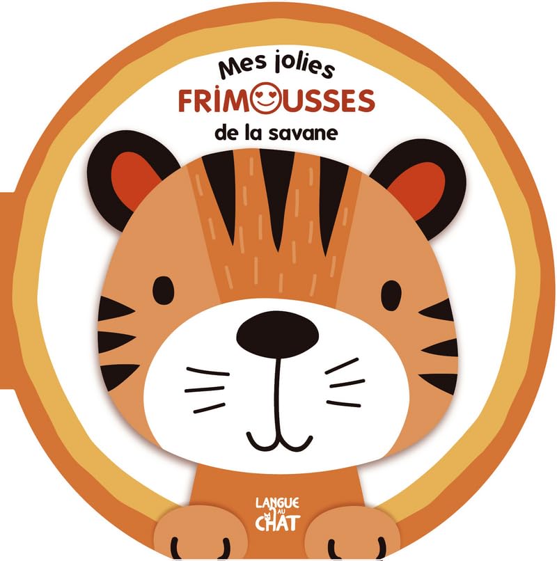Mes jolies frimousses de la savane - Livre d'éveil - Imagier illustré - Dès 6 mois