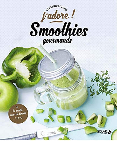 Les smoothies gourmands - j'adore