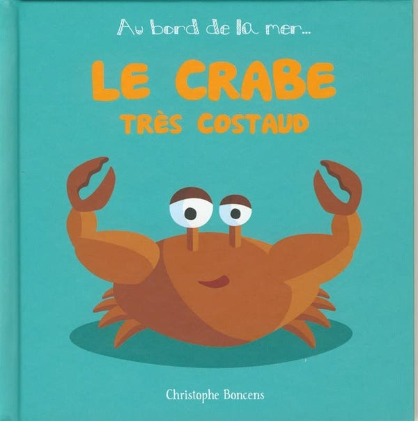 Le Crabe Tres Costaud - T 5 -