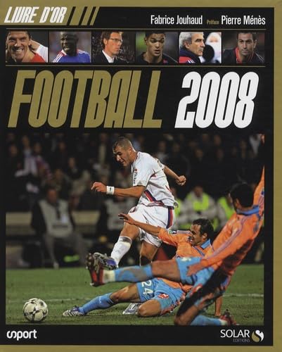 LIVRE D OR DU FOOTBALL 2008