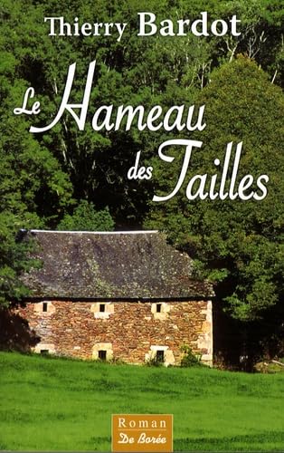 Hameau des Tailles (le)