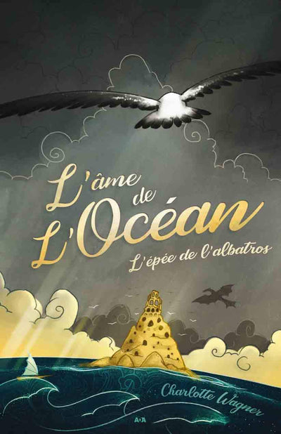 L'âme de l'Océan - L'épée de l'albatros Tome 1