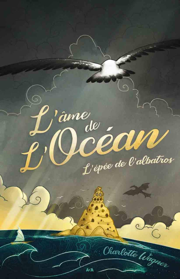 L'âme de l'Océan - L'épée de l'albatros Tome 1