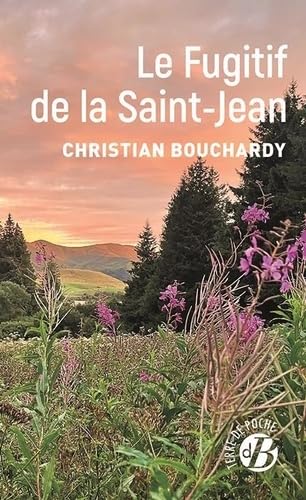 Le Fugitif​ de la Saint-Jean