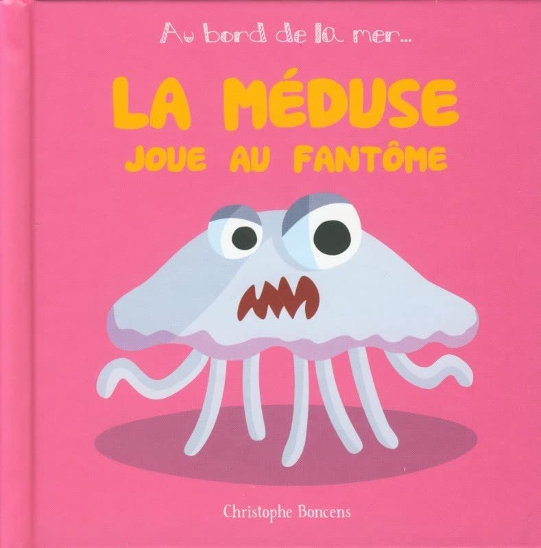 La Meduse Joue au Fantôme - T 6 -