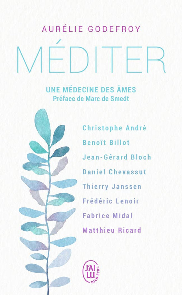 Méditer: Une médecine des âmes
