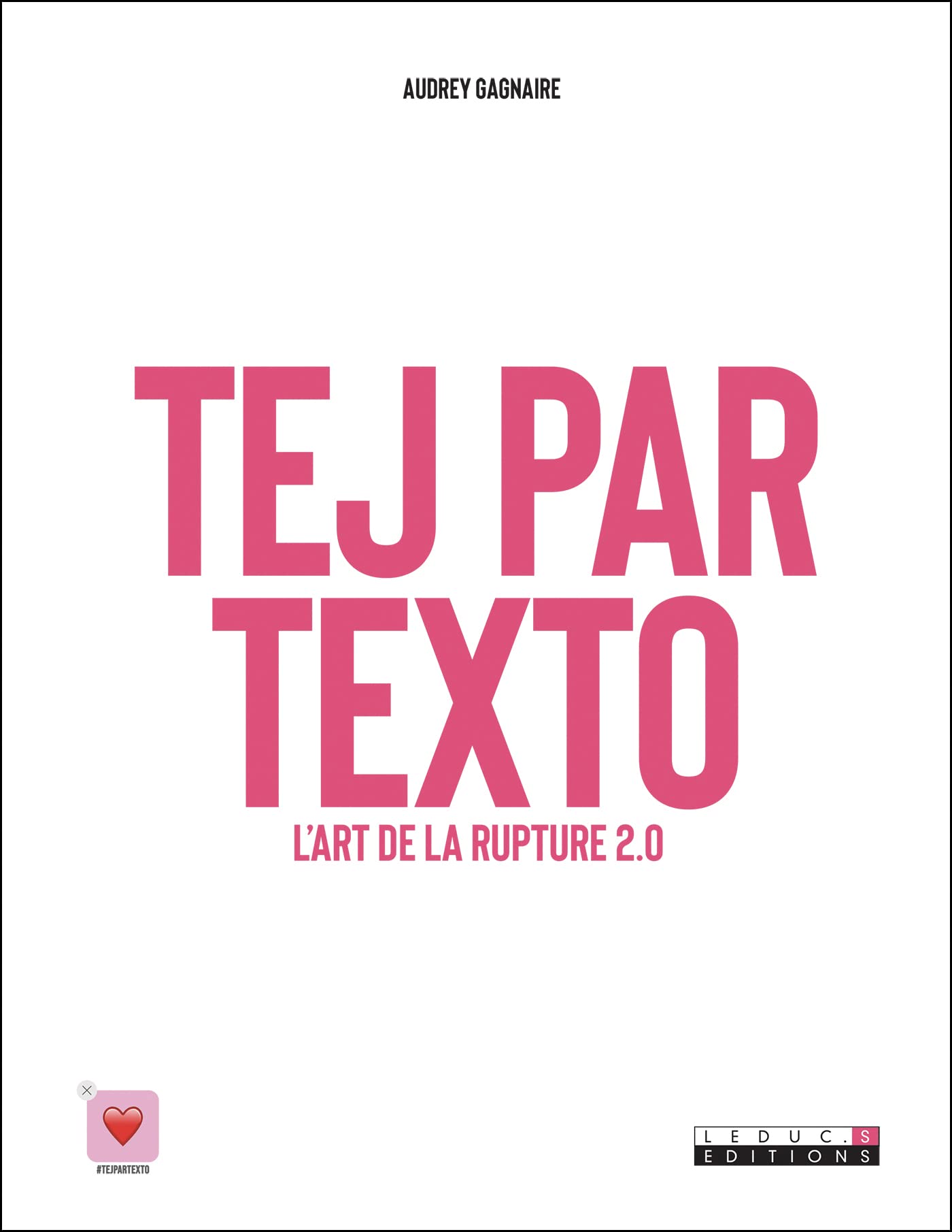 Tej par texto: L'art du clash et de la rupture 2.0