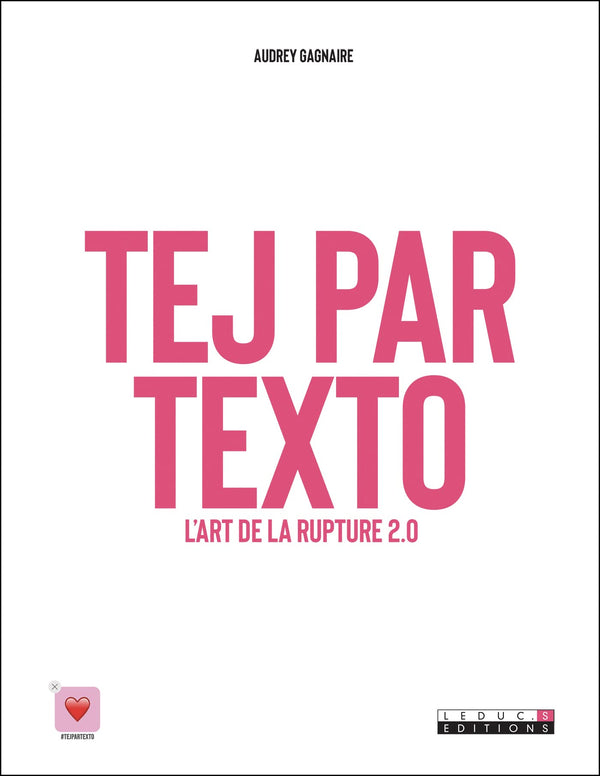 Tej par texto: L'art du clash et de la rupture 2.0