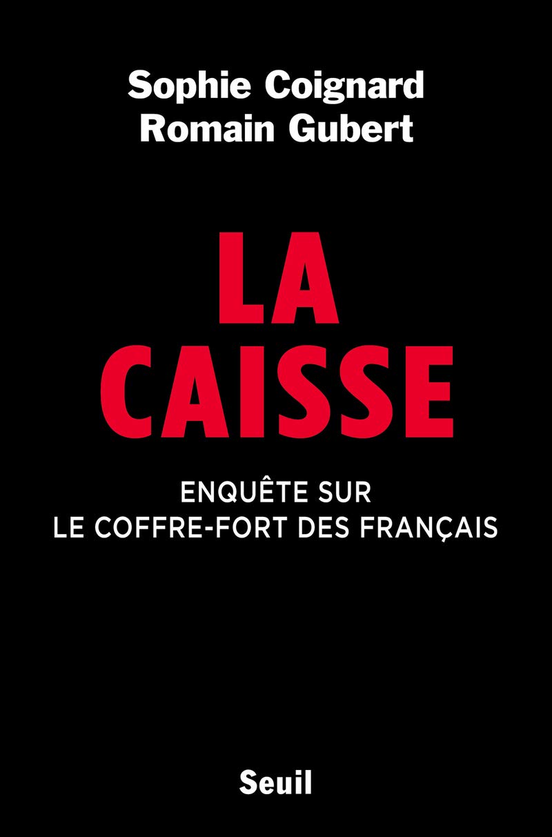 La Caisse: Enquête sur le coffre-fort des Français