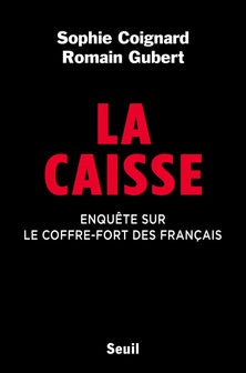 La Caisse: Enquête sur le coffre-fort des Français