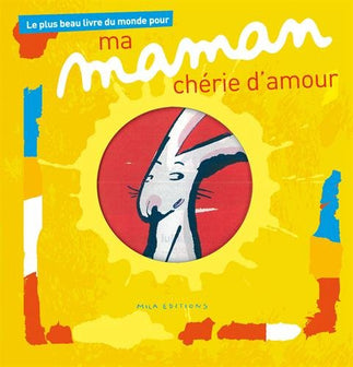 Le plus beau livre du monde pour ma maman chérie d'amour