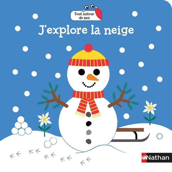 J'explore la neige - Livre d'éveil à Flaps - Dès 18 mois