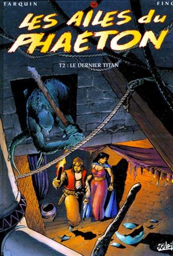 Les Ailes du Phaéton, tome 2 : Le dernier titan