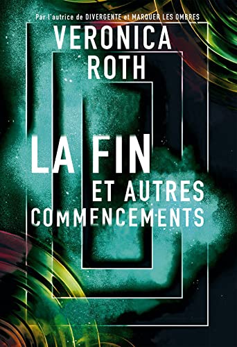 La fin et autres commencements