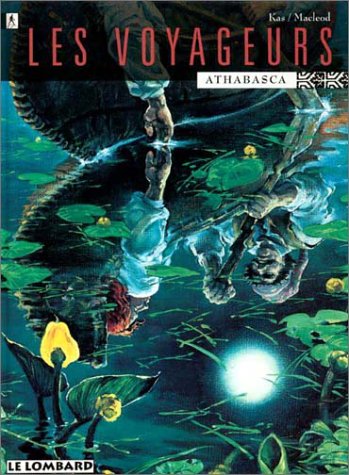 Les Voyageurs, tome 1: Athabasca