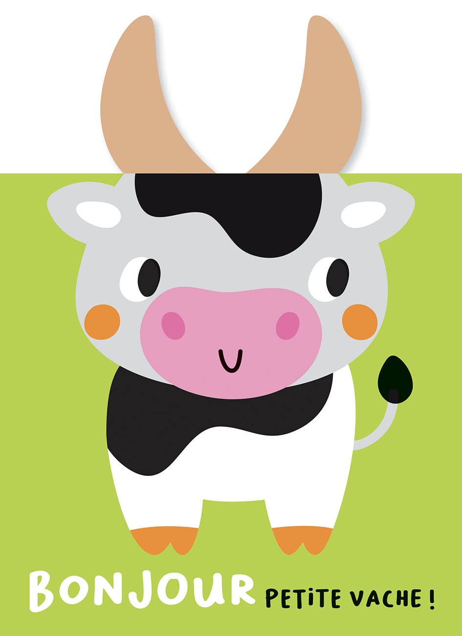 MES ALBUMS CÂLINS - BONJOUR PETITE VACHE !