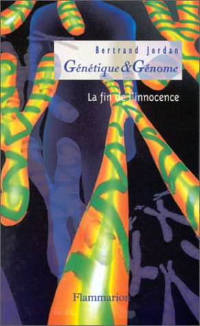 Génétique et génome: La fin de l'innocence
