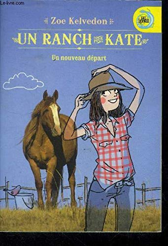 Un Ranch pour Kate / Un nouveau départ