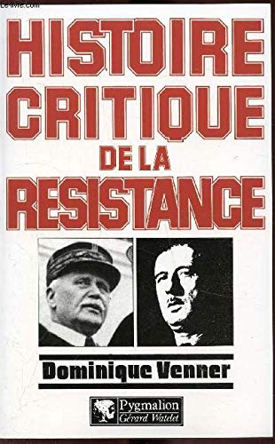 Histoire critique de la resistance