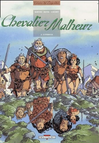 Chevalier Malheur, tome 2 : Citadelle