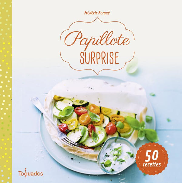Papillote surprise, nouvelle édition