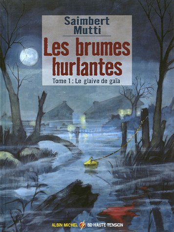 Les Brumes hurlantes : Le glaive de Gaïa