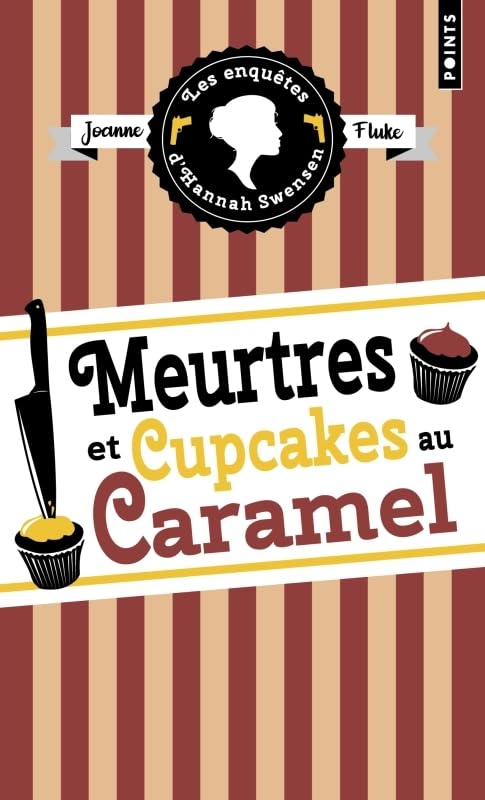 Les Enquêtes d'Hannah Swensen - Tome 5: Meurtres et cupcakes au caramel