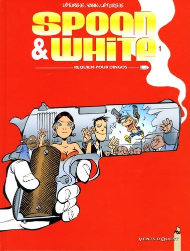 Spoon & White - Tome 01: Requiem pour dingos