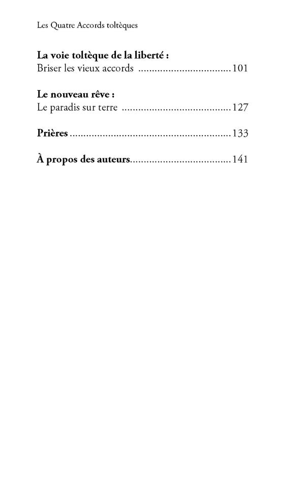 Les Quatre Accords toltèques: La voie de la liberté personnelle
