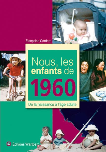 NOUS, LES ENFANTS DE 1960