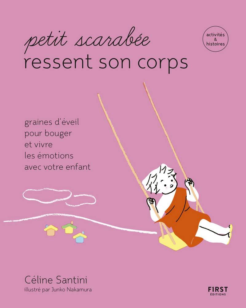 Petit scarabée ressent son corps - Graines d'éveil pour bouger et vivre les émotions avec votre enfa: Graines d'éveil pour bouger et vivre les ... & histoires pour les enfants de 5 à 12 ans