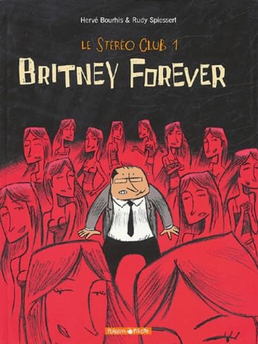 Stéréoclub, tome 1 : Britney for Ever