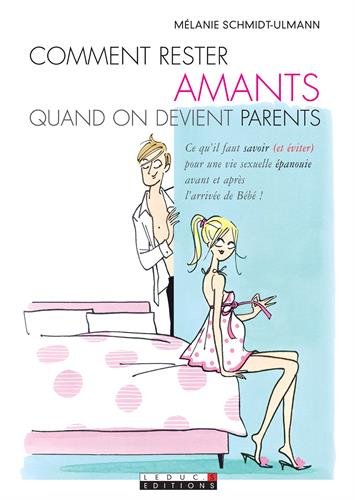 Comment rester amants quand on devient parents