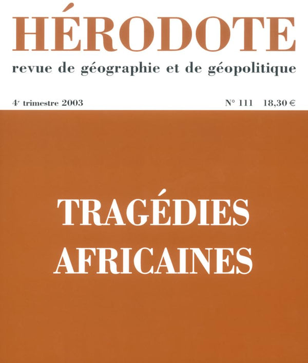 Hérodote, numéro 111 : Géopolitique des tragédies africaines