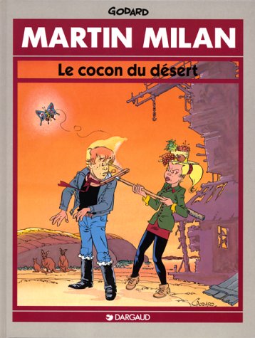 Martin Milan : Le cocon du désert