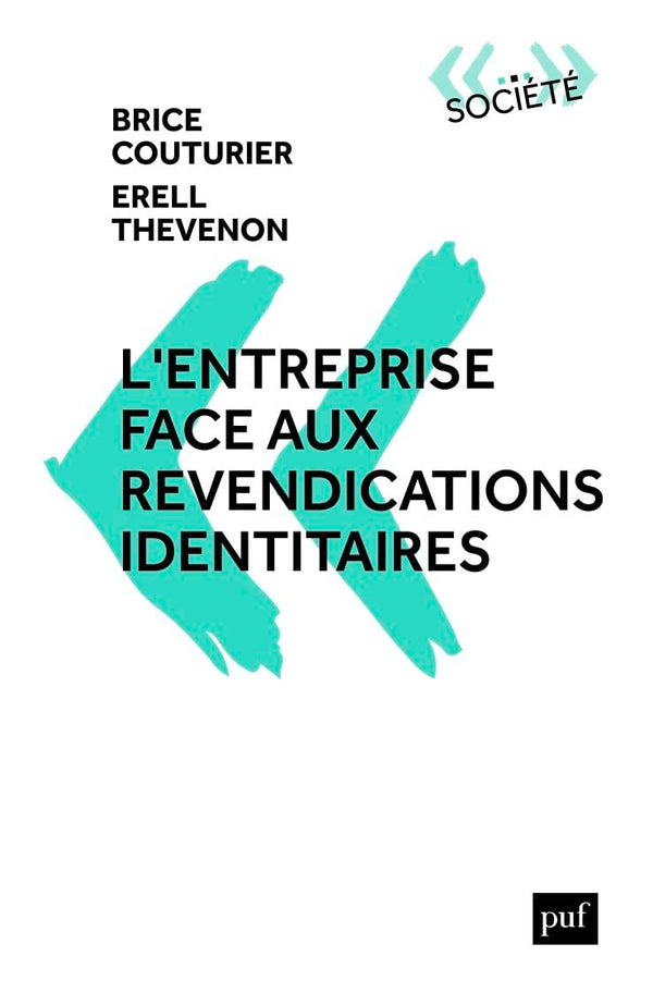 L'entreprise face aux revendications identitaires: Des réponses au wokisme