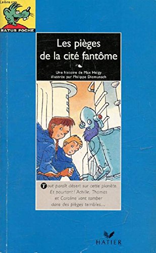 Les pièges de la cité fantôme