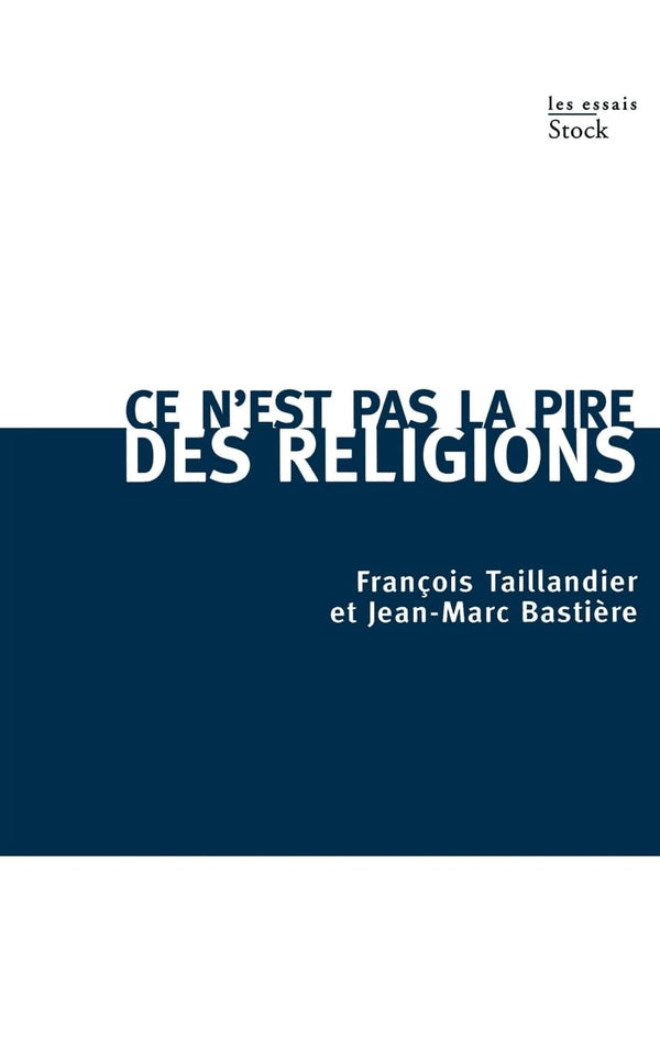 Ce n'est pas la pire des religions