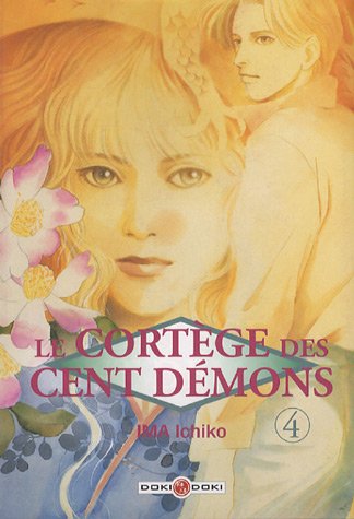 Le cortège des cent démons, Tome 4 :