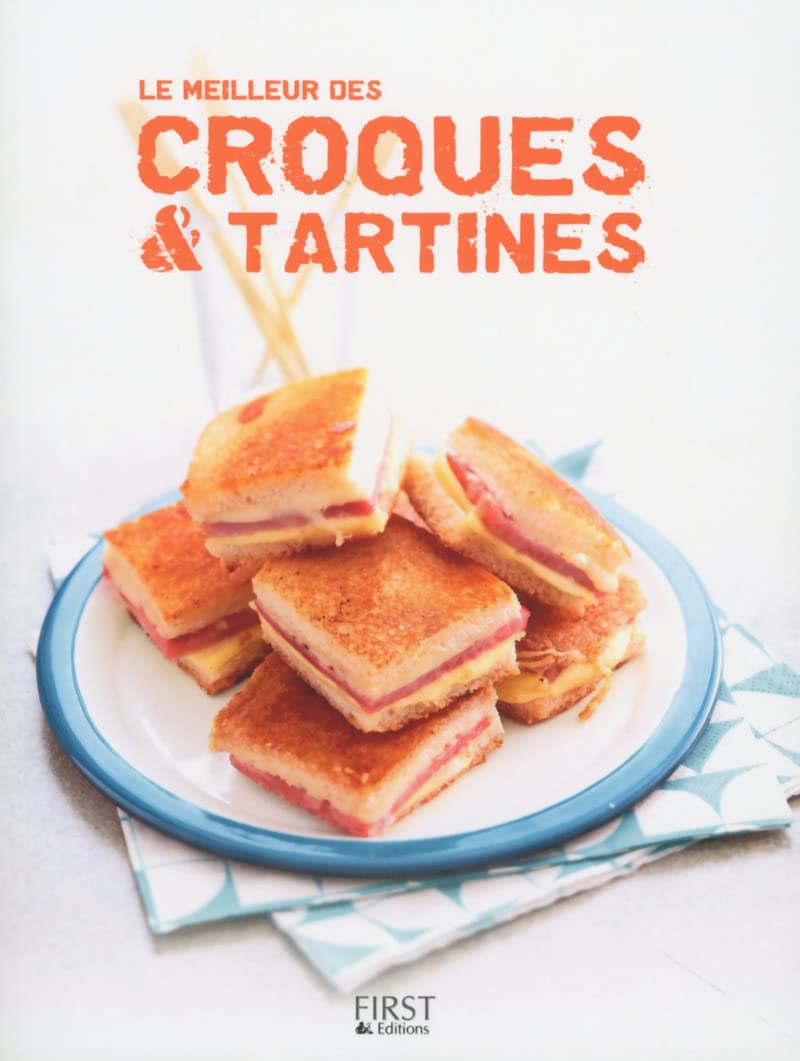 Le meilleur des croques & tartines
