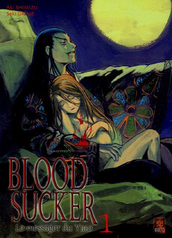 Bloodsucker, Tome 1 :