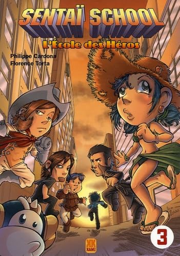 Sentai school - l'école des héros T03
